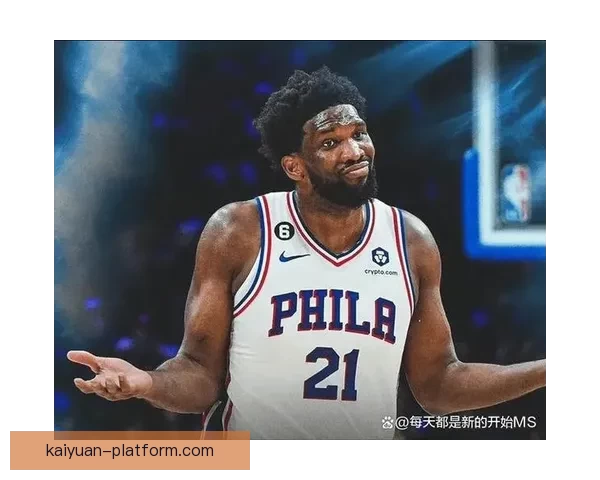 恩比德时隔一个月复出迎战公牛 关键时刻重返赛场助队争胜