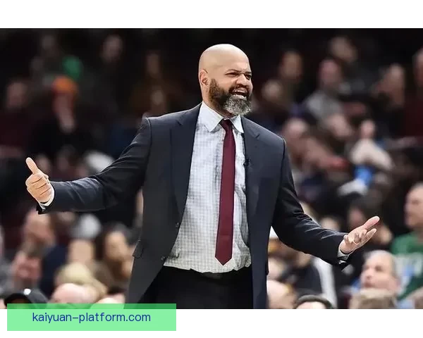 第四节果断调整阵容扭转节奏骑士主帅直言首发慢热缺乏应有比赛活力与强度